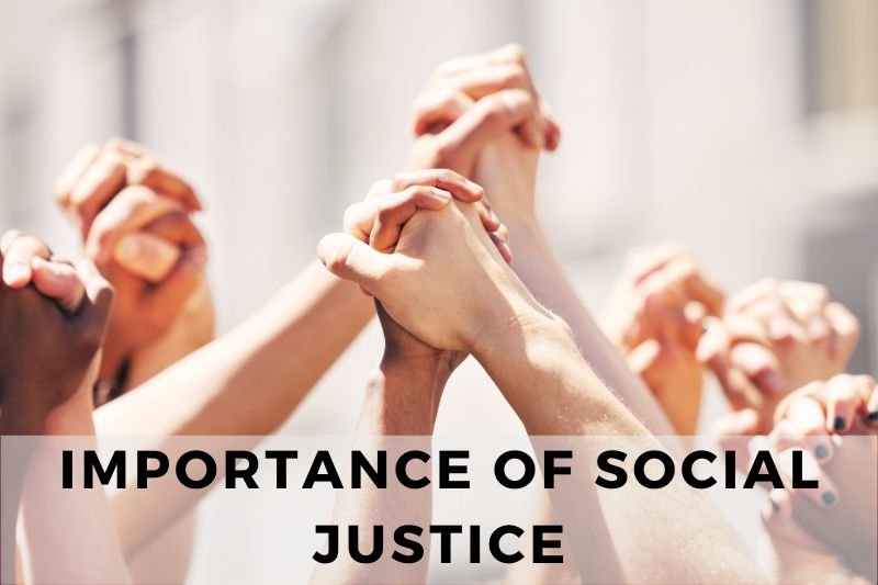 Importance of Social Justice