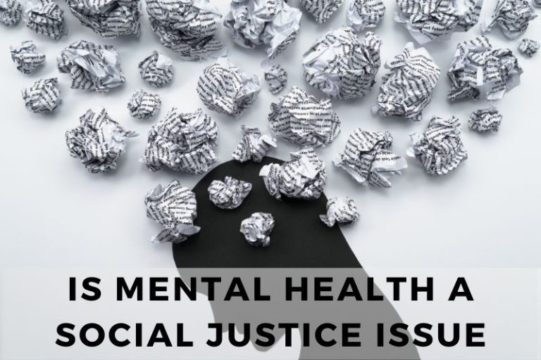 Yes, Mental Health A Social Justice Issue. Here’s Why
