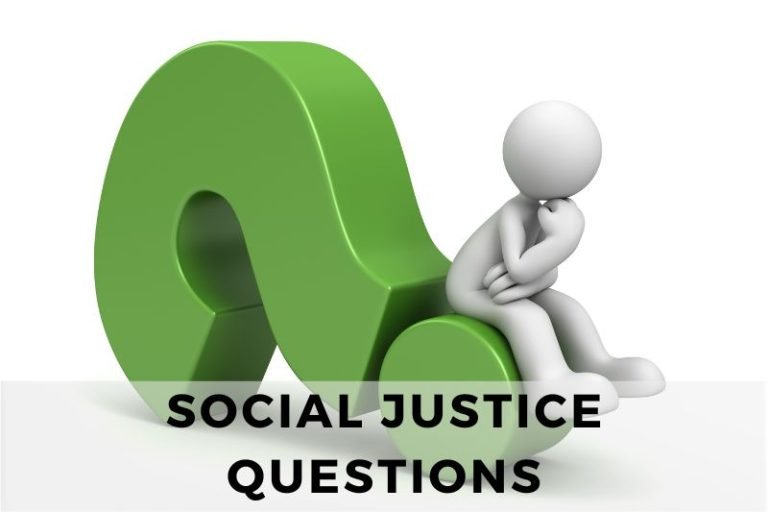 51 Social Justice Questions We Should All Ask Ourselves