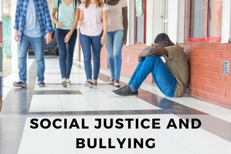 Why Bullying Is A Social Justice Issue