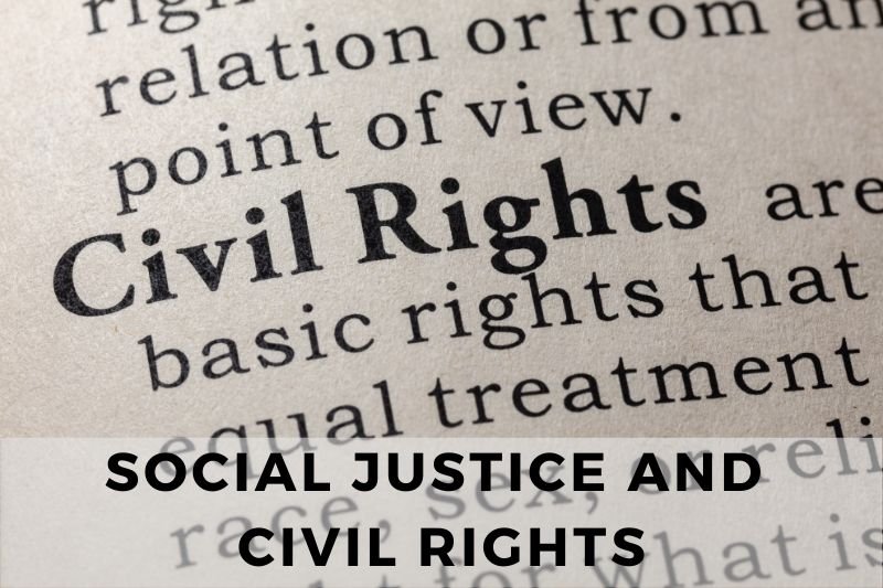 Social Justice and Civil Rights