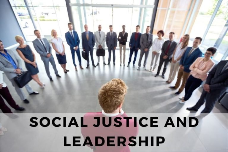 The Role Of Leadership In Advancing Social Justice