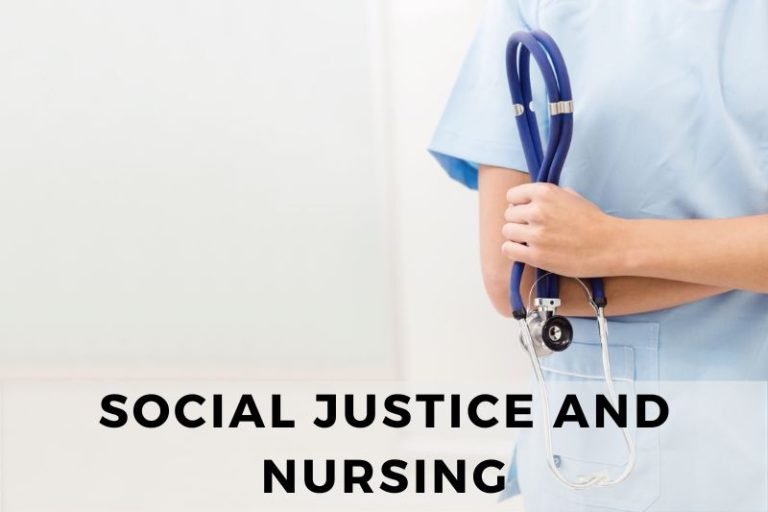 The Connection Between Social  Justice And Nursing Practice