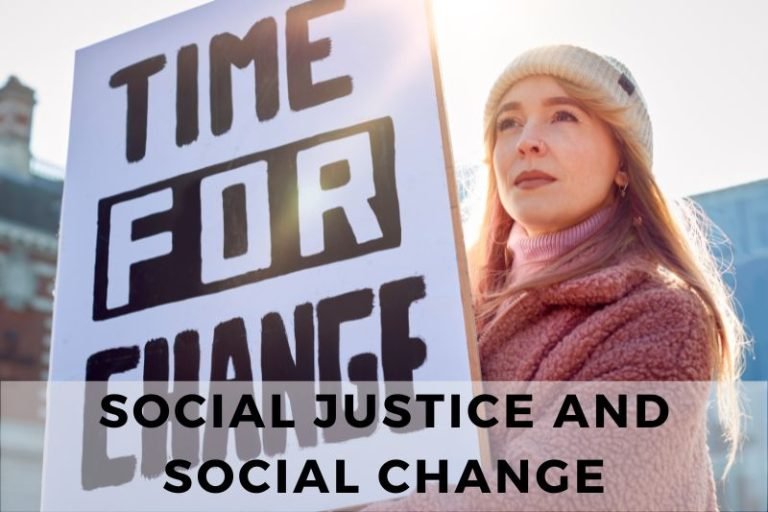 Why Social Justice Is Necessary For Meaningful Social Change