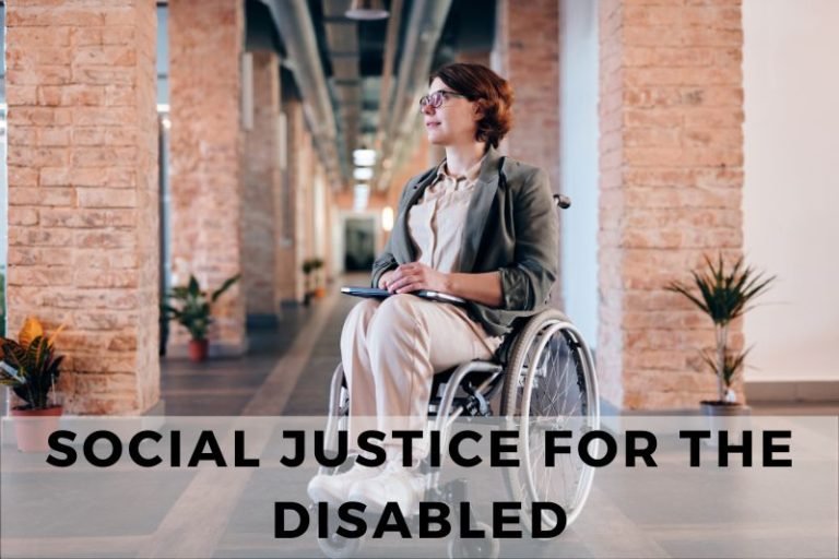 Why Social Justice For Disabled People Is Crucial For Equality