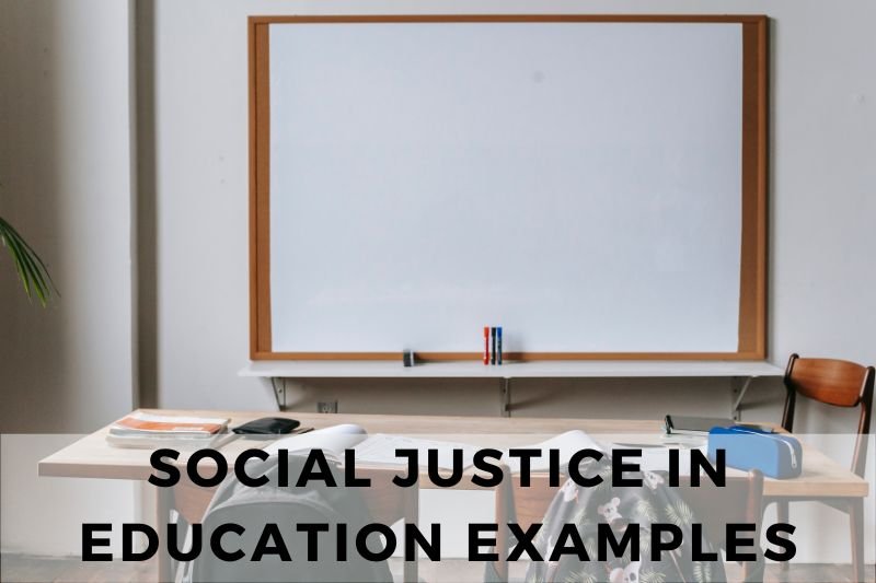 Social Justice in Education Examples