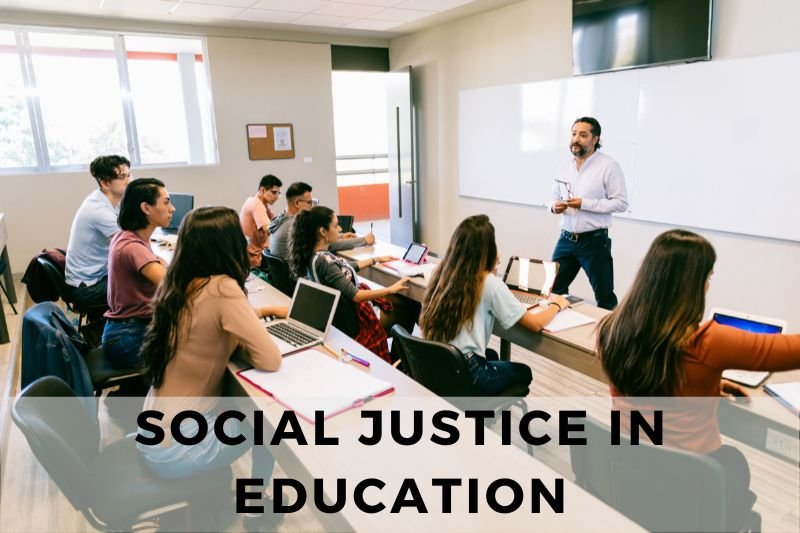 Social Justice in Education