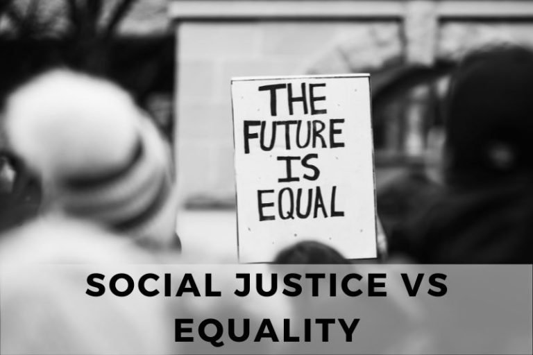Social Justice Vs Equality: Understanding The Distinction