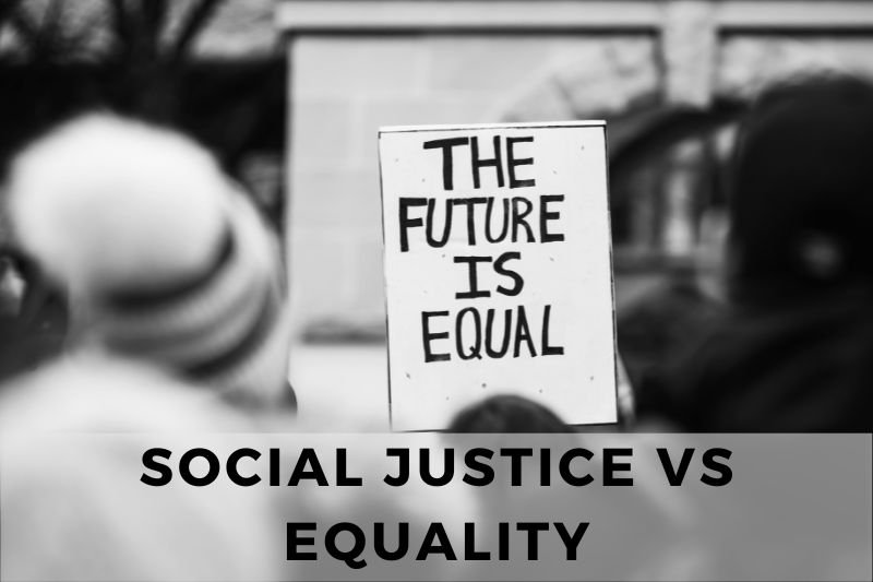 Social Justice vs Equality