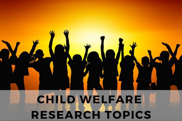 Current and Emerging Child Welfare Research Topics to Watch