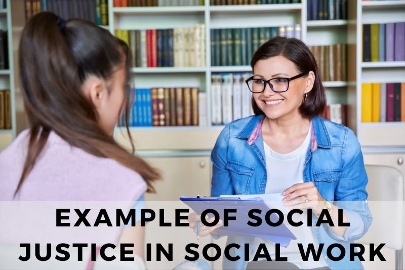 Example of Social Justice in Social Work