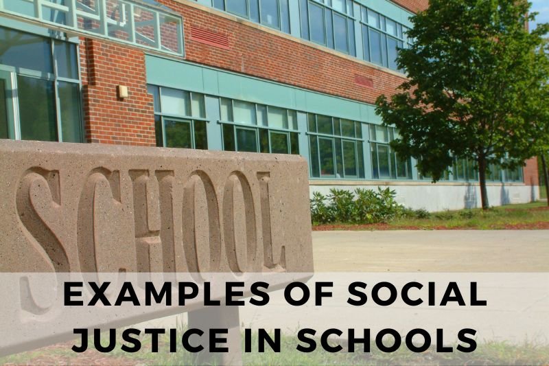 Examples of Social Justice in Schools