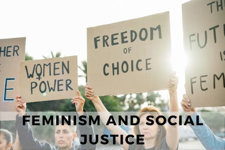 Analyzing the Link Between Feminism and Social Justice