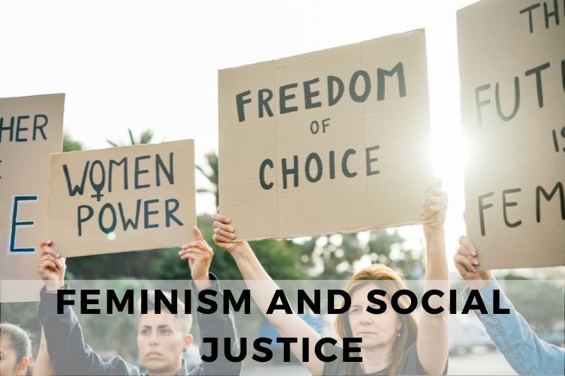 Feminism and Social Justice