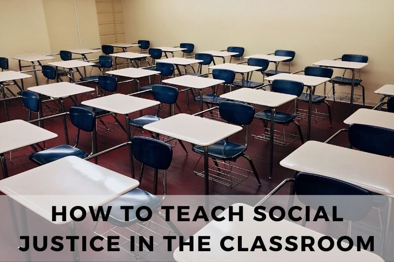 How to Teach Social Justice in the Classroom