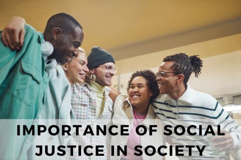 Understanding the Importance of Social Justice in Society