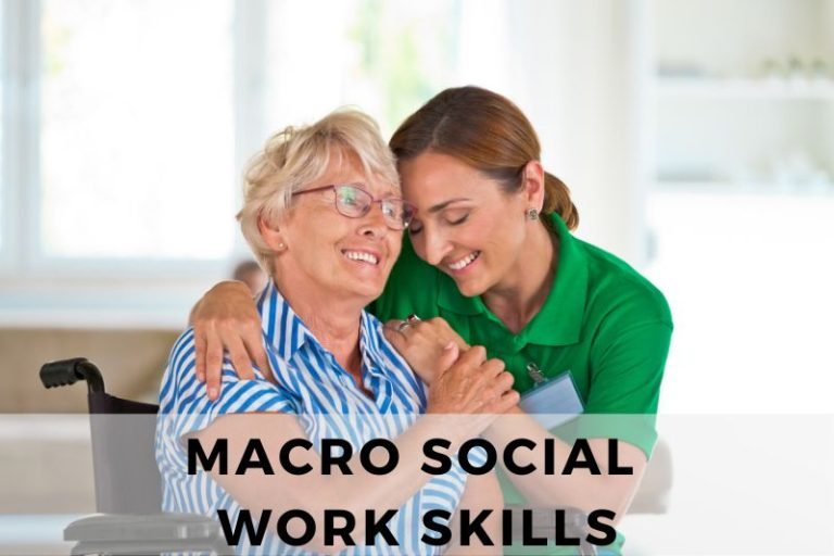 Top Macro Social Work Skills You Should Master