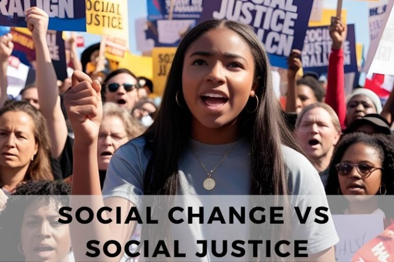 Social Change vs Social Justice: Let’s Explore The Tension