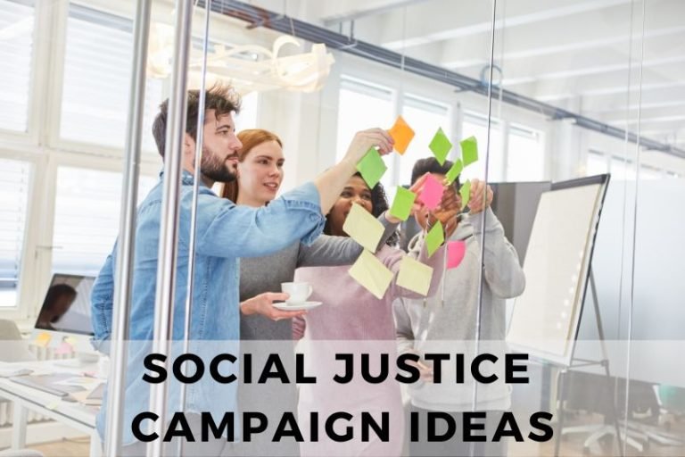 20 Creative Ideas For Your Social Justice Campaign