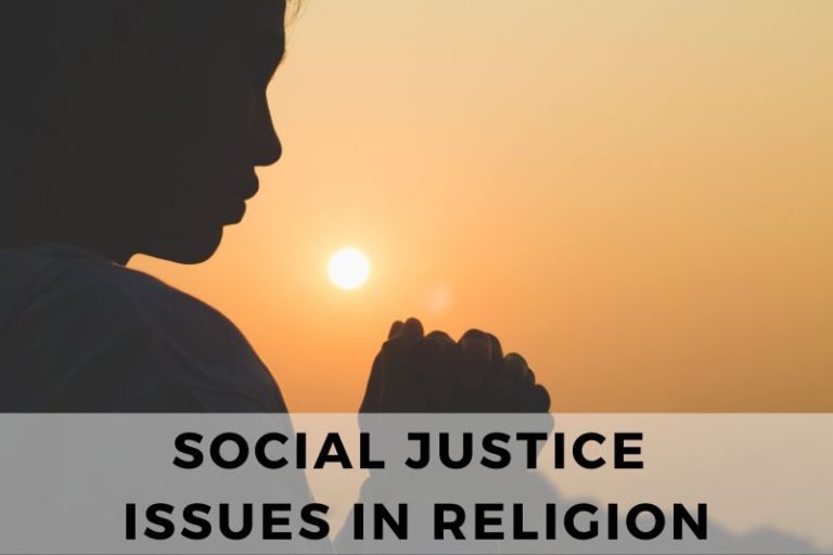 Common Social Justice Issues in Religion That Demand Action