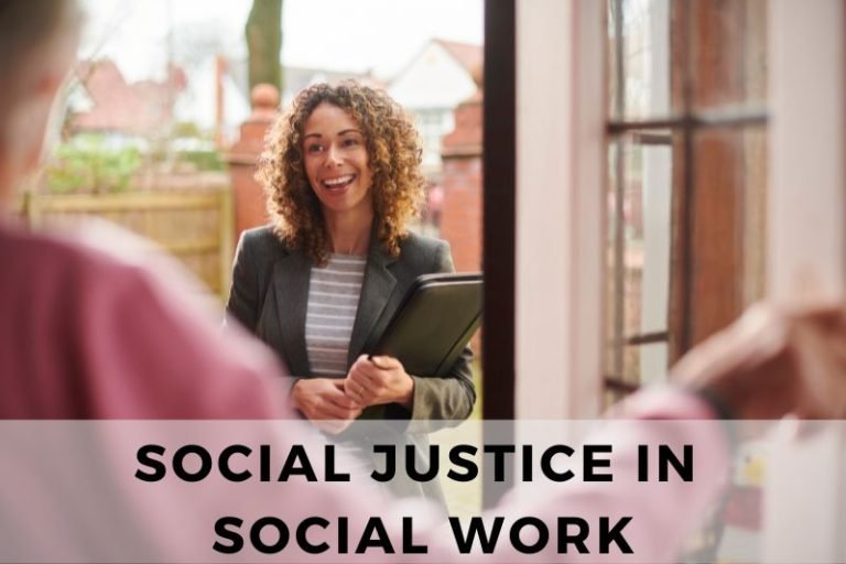 Social Justice in Social Work: What Does It Involve?