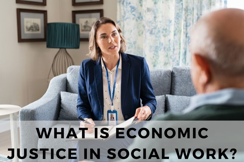 What Is Economic Justice in Social Work
