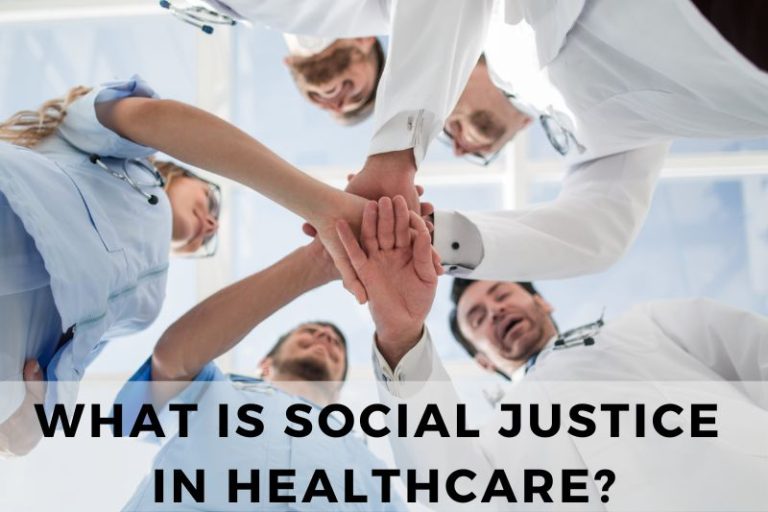 What Is Social Justice in Healthcare and Why It Matters